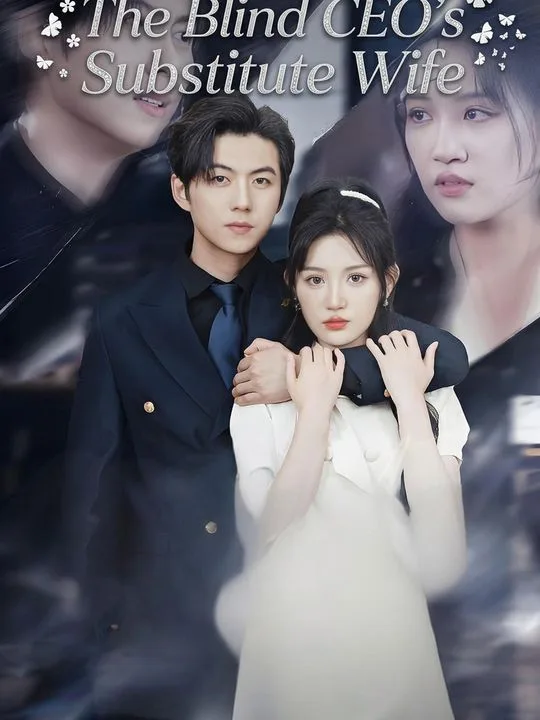 The Blind CEO's Substitute Wife