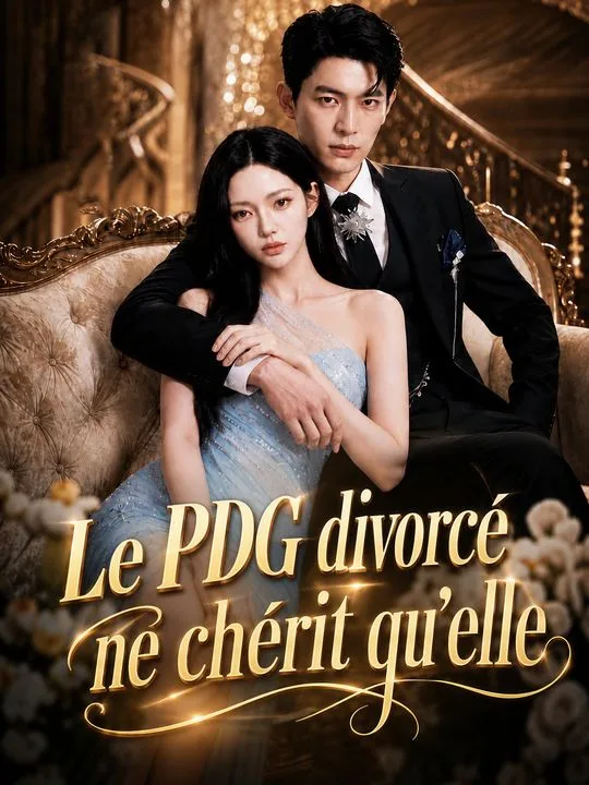 Le PDG divorcé ne chérit qu'elle
