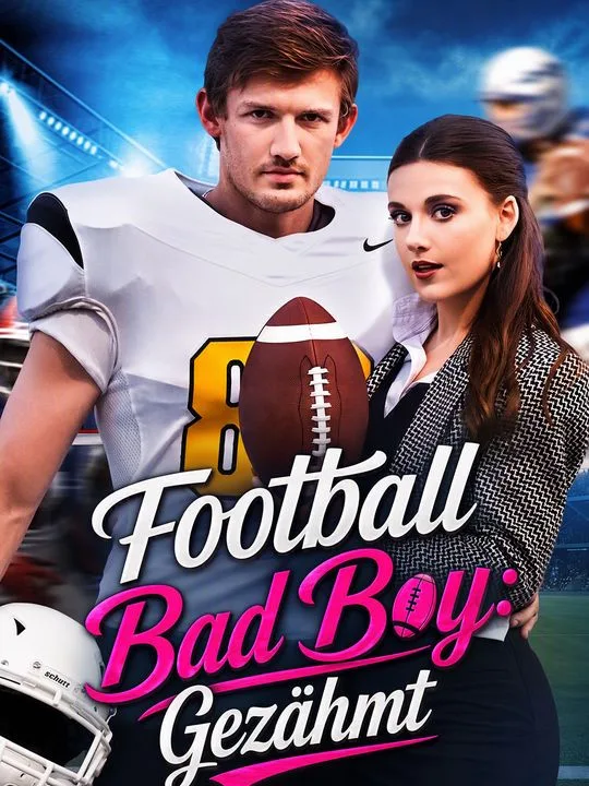 Football Bad Boy: Gezähmt