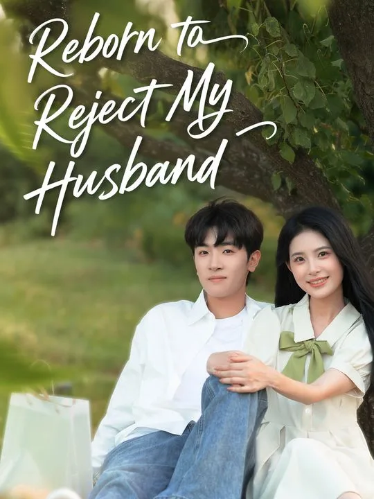 Reborn to Reject My Husband