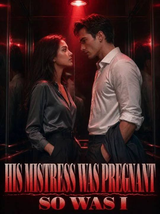 His Mistress Was Pregnant, So Was I
