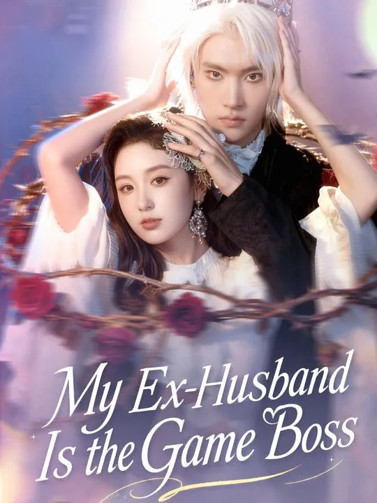 My Ex-Husband Is the Game Boss