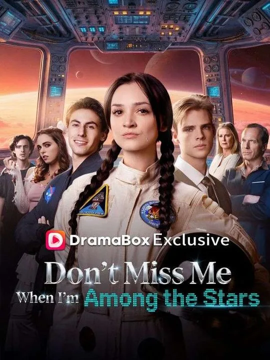 Don't Miss Me When I'm Among the Stars