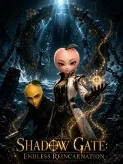 Shadow Gate: Endless Reincarnation