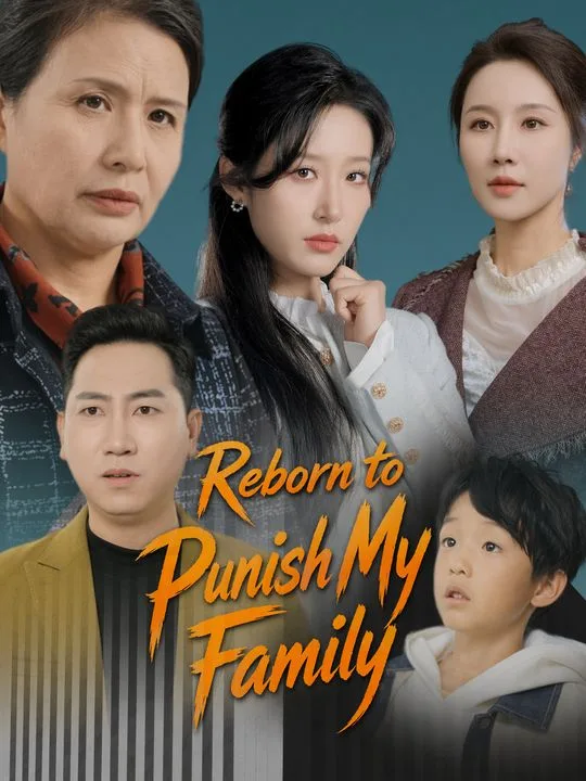 Reborn to Punish My Family