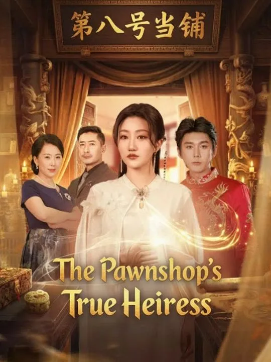 The Pawnshop's True Heiress
