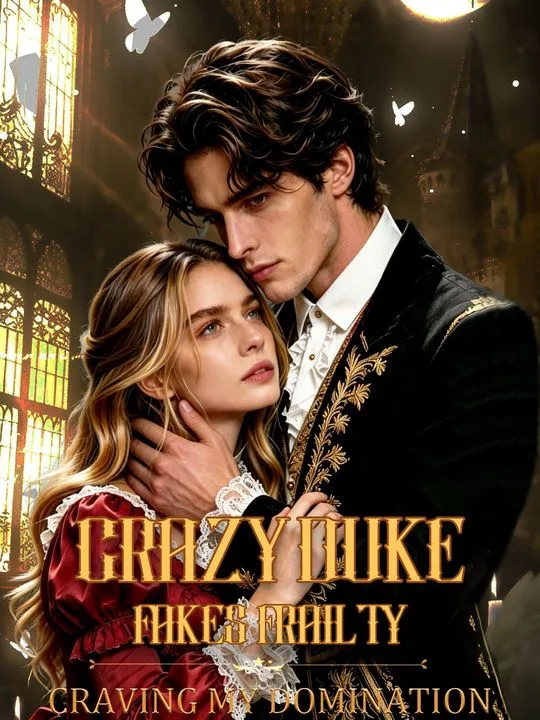 Crazy Duke Fakes Frailty, Craving My Domination