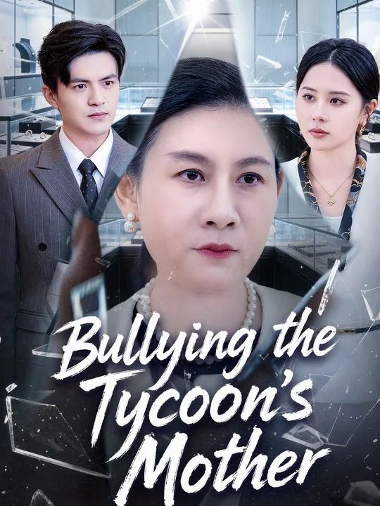 Bullying the Tycoon's Mother