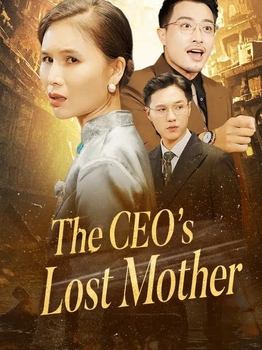 The CEO's Lost Mother