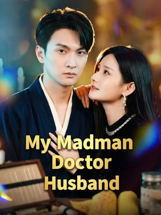 My Madman Doctor Husband
