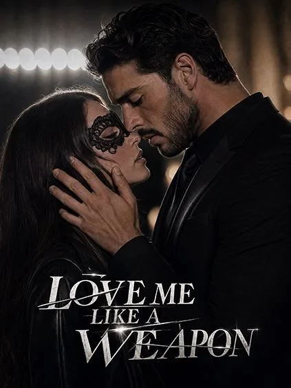 Love Me Like a Weapon