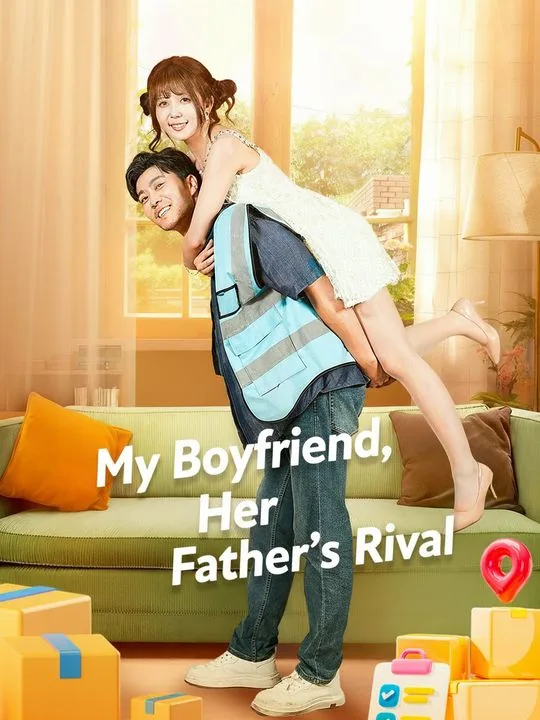 My Boyfriend, Her Father's Rival