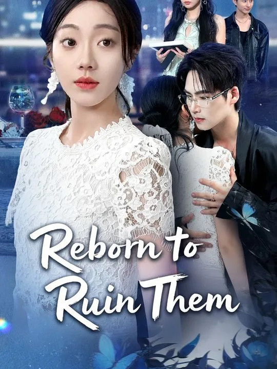 Reborn to Ruin Them