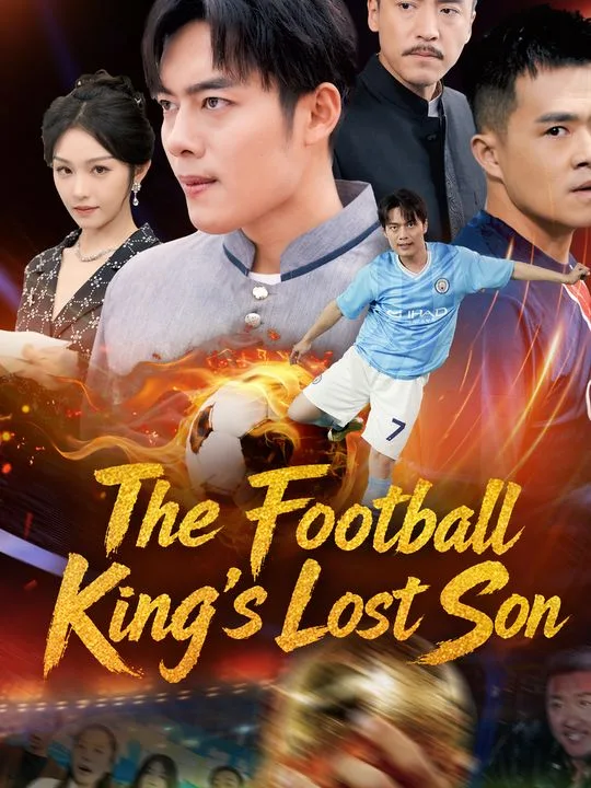 The Football King's Lost Son