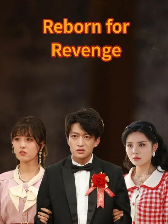 Reborn for Revenge