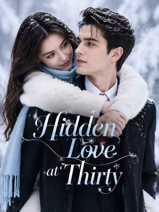Hidden Love at Thirty