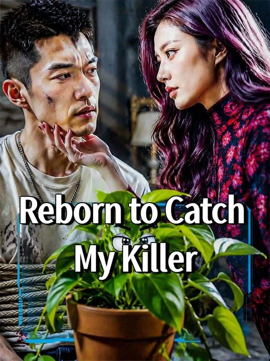 Reborn to Catch My Killer