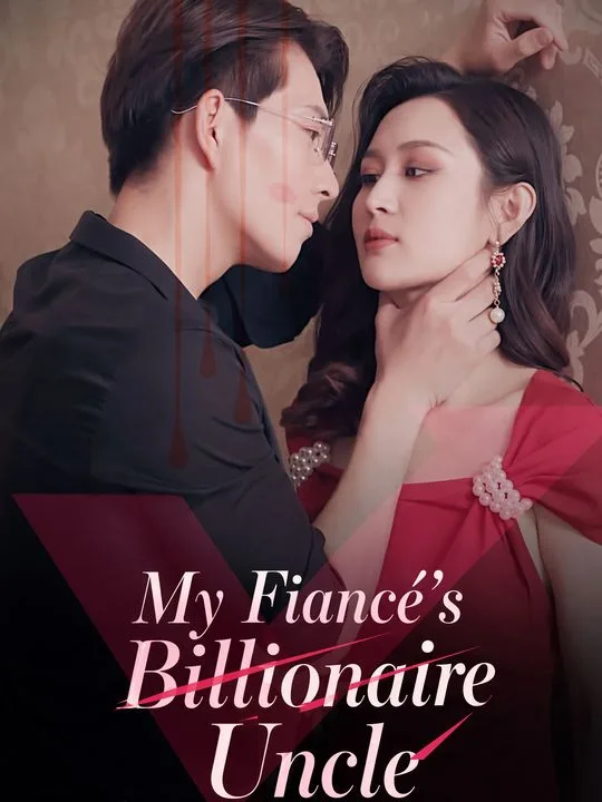 My Fiancé's Billionaire Uncle