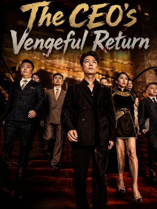 The CEO's Vengeful Return