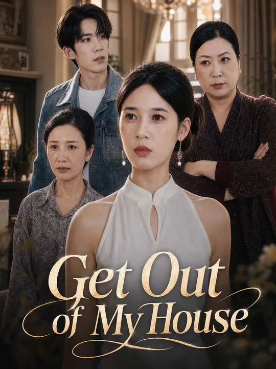 Get Out of My House