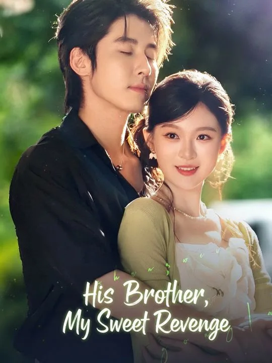 His Brother, My Sweet Revenge