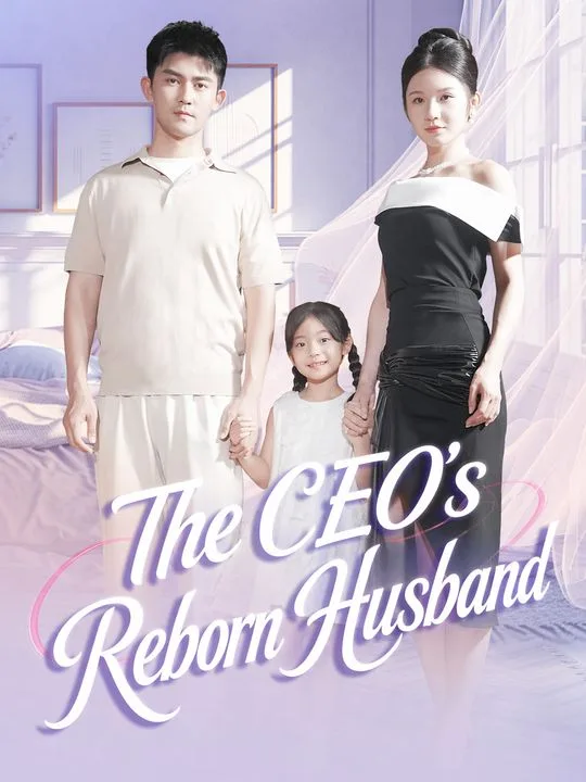 The CEO's Reborn Husband