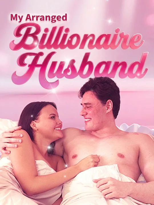 My Arranged Billionaire Husband