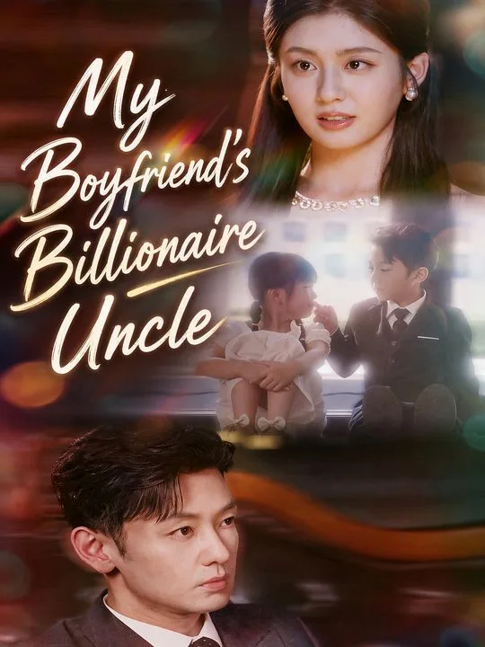 My Boyfriend's Billionaire Uncle
