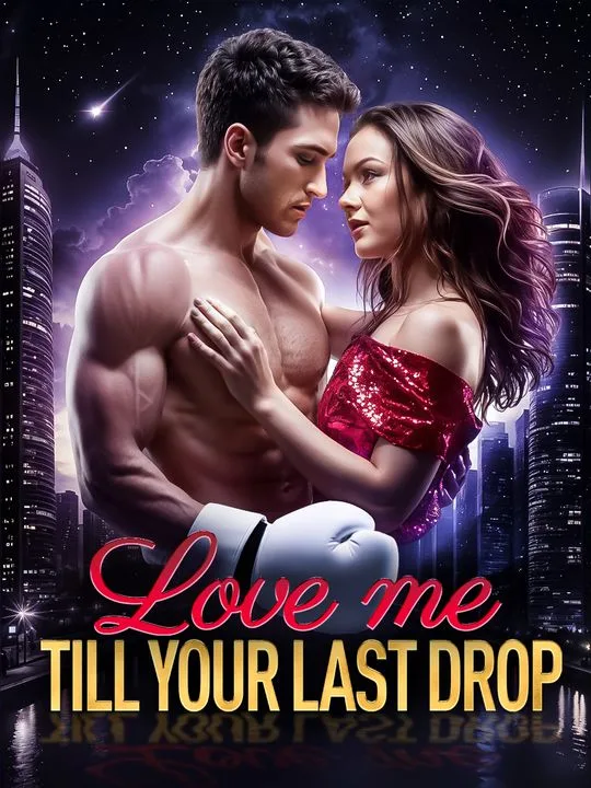 Love me till your last drop