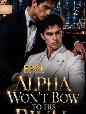 Alpha Won't Bow to His Rival