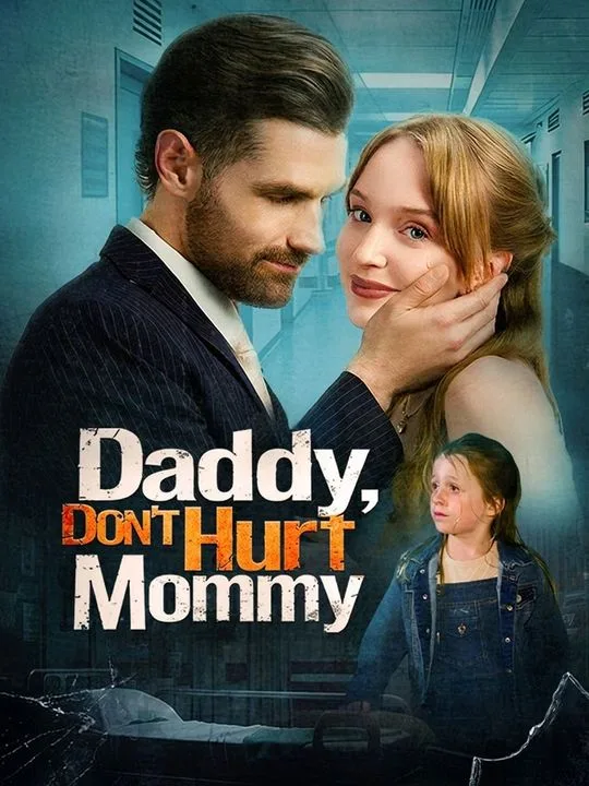 Daddy, Don't Hurt Mommy
