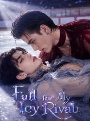 Fall for My Icy Rival