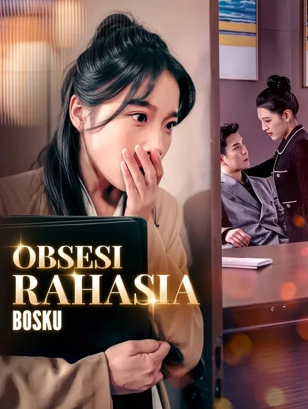 Obsesi Rahasia Bosku(Sulih Suara)
