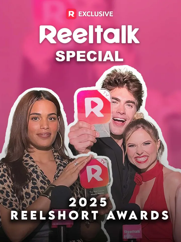 Reeltalk Special | ReelShort Awards 2025
