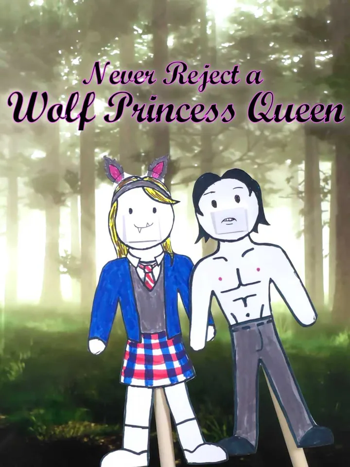 Never Reject a Wolf Princess Queen