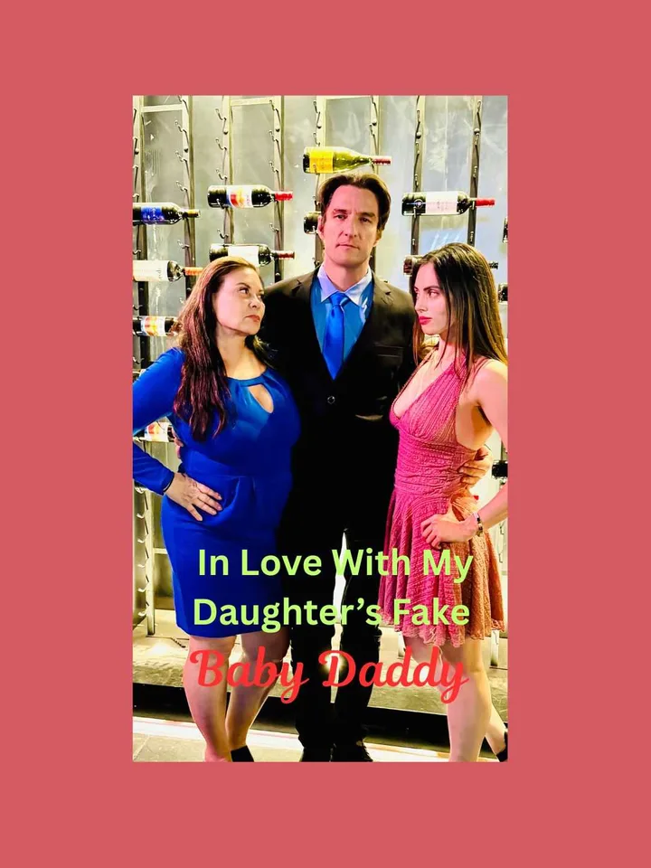 In Love With My Daughter's Fake Baby Daddy