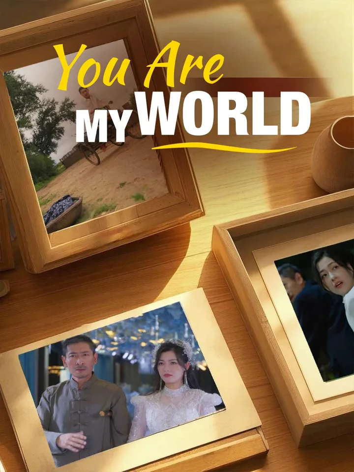 You Are My World