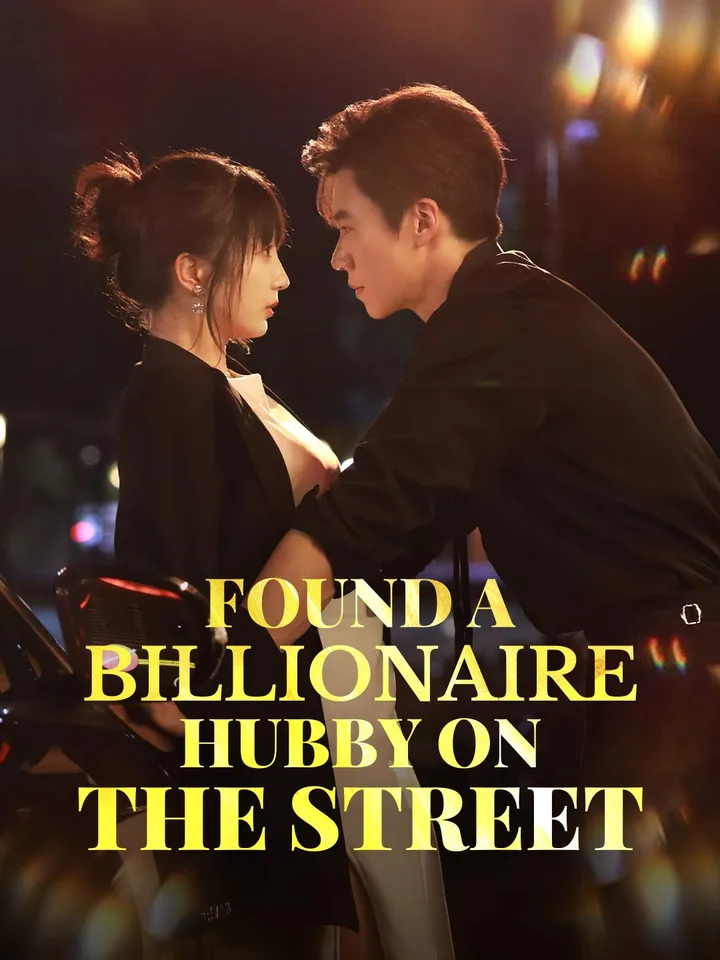 Found a Billionaire Hubby on the Street