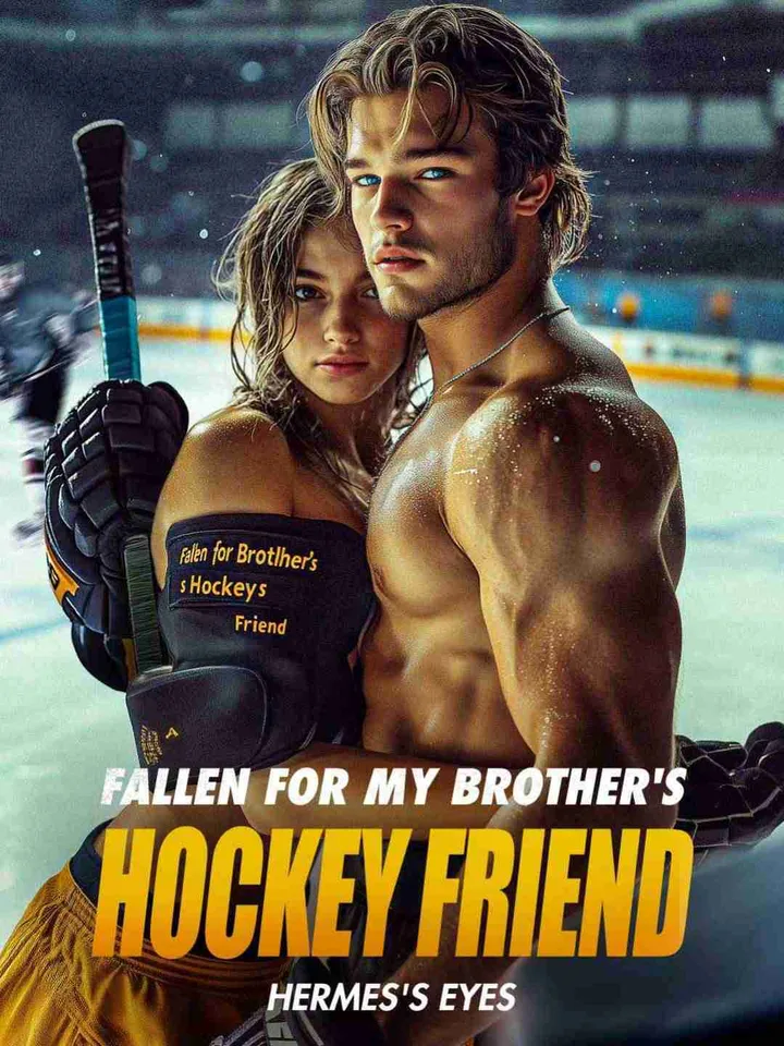 Fallen for My Brother's Hockey Friend