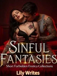 SINFUL FANTASIES: Short Forbidden Erotica Collections