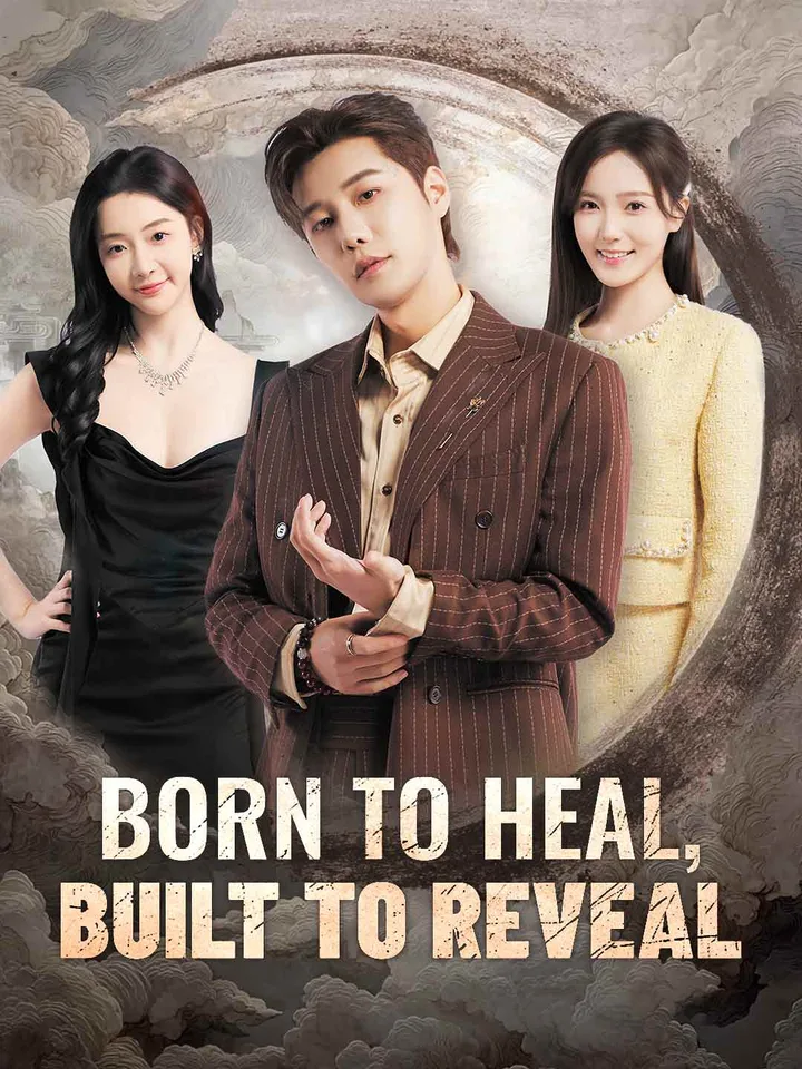 Born to Heal, Built to Reveal