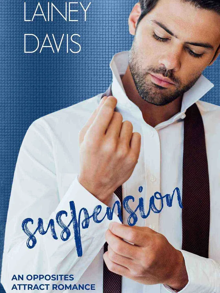 Suspension: An Opposites Attract Romance