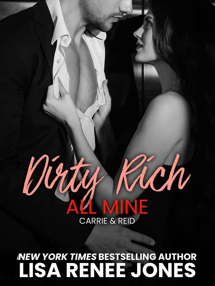 Dirty Rich Obsession: All Mine: Reid & Carrie