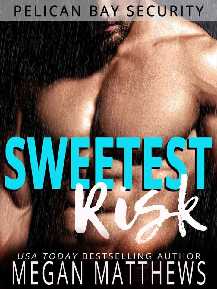 Sweetest Risk