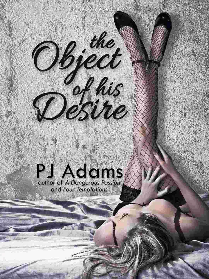 The Object of His Desire