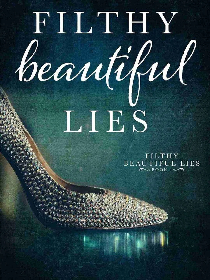 Filthy Beautiful Lies