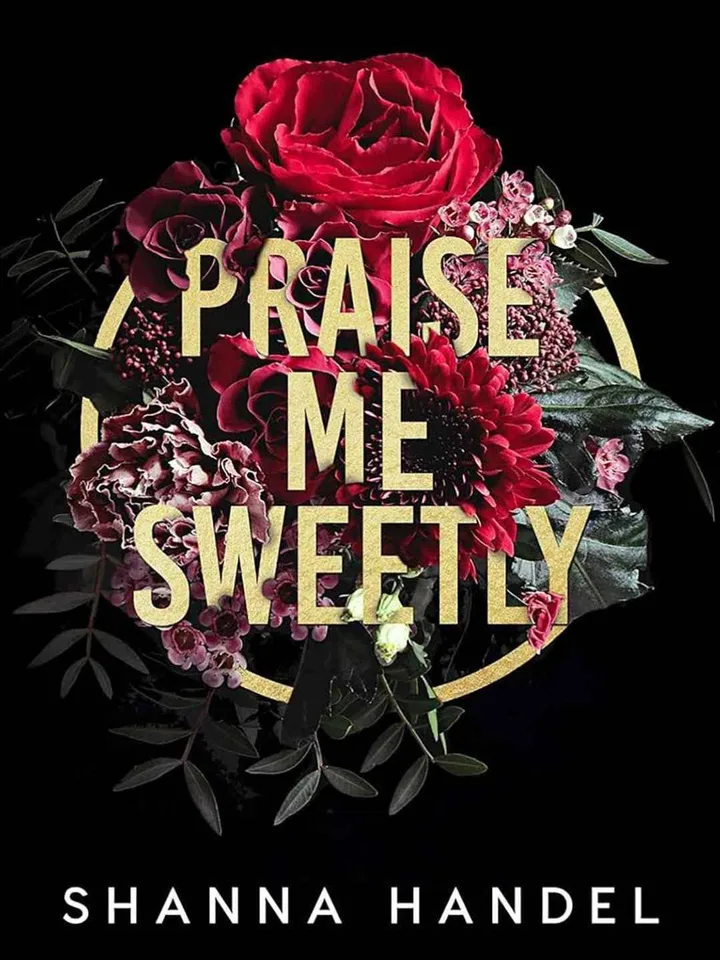 Praise Me Sweetly