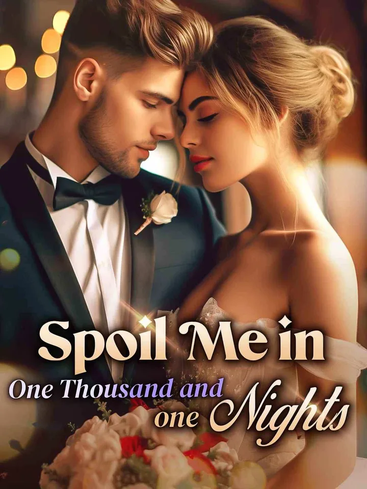Spoil Me in One Thousand and One Nights