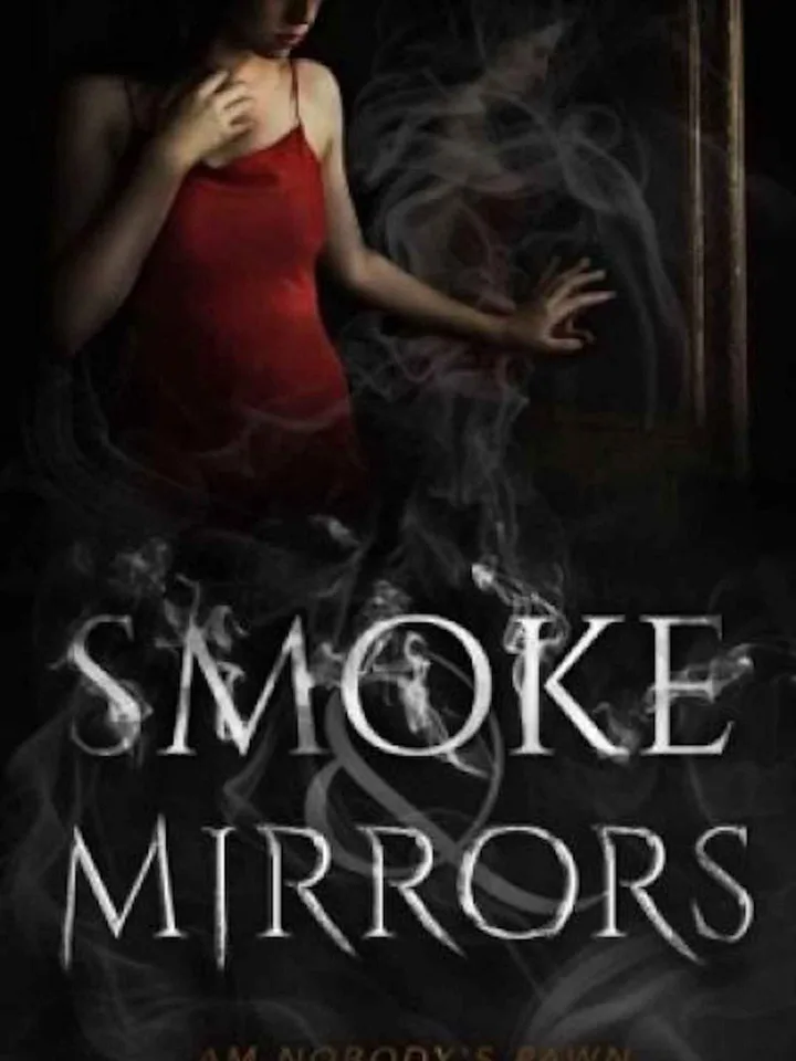 Smoke and Mirrors Series