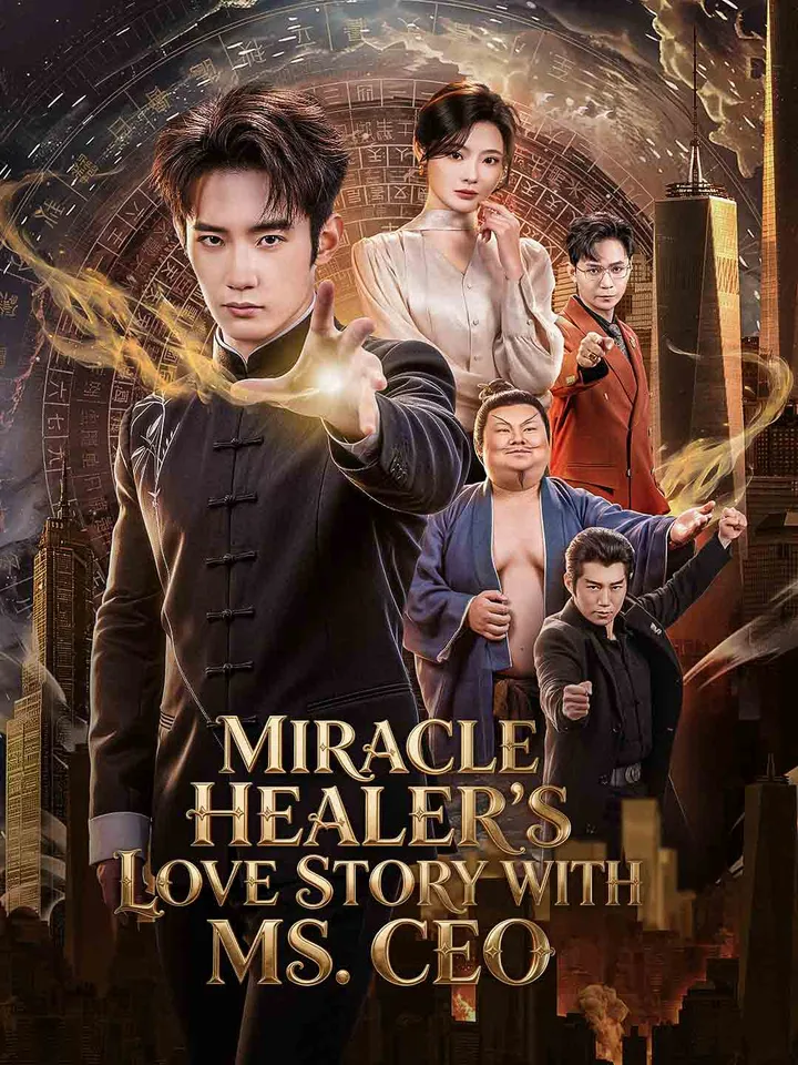 Miracle Healer's Love Story with Ms. CEO